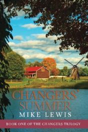 book cover of Changers' Summer: Changers Trilogy by Mike Lewis