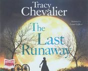 book cover of The Last Runaway by 特蕾西·舍瓦利耶