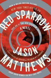 book cover of Red Sparrow: A Novel (The Red Sparrow Trilogy) by Jason Matthews
