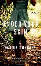 book cover of Under Your Skin by Sabine Durrant