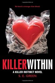 book cover of Killer Within by S.E. Green