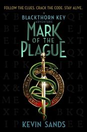 book cover of Mark of the Plague by Kevin Sands