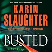 book cover of Busted: A Novella (Will Trent series) (The Will Trent Series) by Karin Slaughter