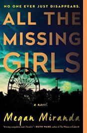 book cover of All the Missing Girls: A Novel by Megan Miranda
