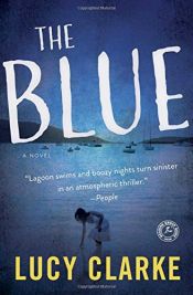 book cover of The Blue by Lucy Clarke