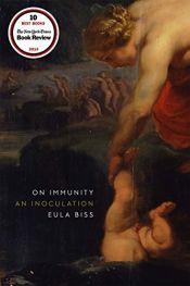 book cover of On Immunity: An Inoculation by Eula Biss
