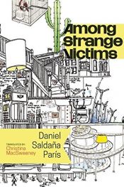 book cover of Among Strange Victims by Daniel Saldaña París