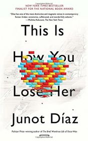 book cover of This Is How You Lose Her by Junot Díaz
