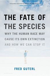 book cover of The Fate of the Species by Fred Guterl