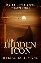 book cover of The Hidden Icon: Book of Icons - Volume One by Jillian Kuhlmann