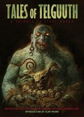 book cover of Tales of Telguuth: A Tribute to Steve Moore by Steve Moore
