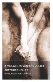 book cover of A Village Romeo and Juliet (Oneworld Classics) by Gottfried Keller