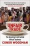 Unfair Trade: The Shocking Truth Behind 'Ethical' Business