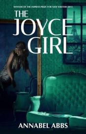 book cover of The Joyce Girl by Annabel Abbs
