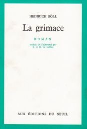 book cover of La Grimace by Heinrich Böll
