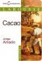Cacao (Novelistas De Nuestra Epoca)