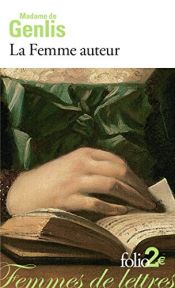 book cover of La Femme auteur by Madame de Genlis