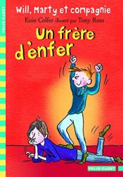 book cover of Will, Marty et compagnie, Tome 3 : Un frère d'enfer by Eoin Colfer