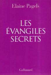 book cover of Les Evangiles Secrets by Elaine Pagels