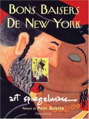 book cover of Kus uit New York : tien jaar ontregelende tekeningen voor Amerika's chicste tĳdschrift by Арт Шпигельман|Пол Бенджамин Остер