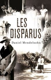 book cover of Les Disparus by Daniel Mendelsohn