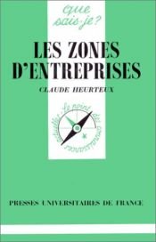 book cover of Les zones d'entreprises by Claude Heurteux