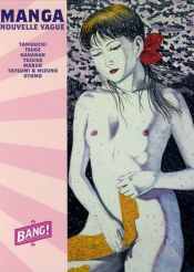 book cover of Bang !, N° 9 : La nouvelle vague manga by Les Inrockuptibles