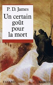book cover of Un certain goût pour la mort by P. D. James