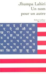 book cover of Un nom pour un autre by Jhumpa Lahiri