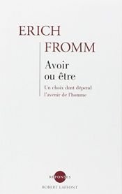 book cover of Avoir ou être ? by Erich Fromm|Rainer. Funk