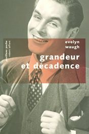 book cover of Grandeur et décadence by Evelyn Waugh
