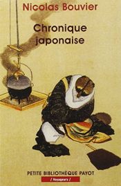 book cover of Chronique japonaise by Nicolas Bouvier