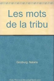 book cover of Les mots de la tribu by Natalia Ginzburg