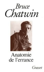 book cover of Anatomie de l'errance by Bruce Chatwin