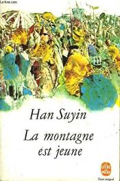 book cover of La montagne est jeune by Han Suyin