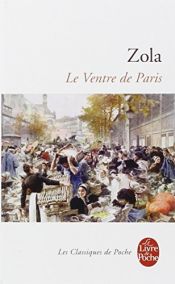 book cover of Le Ventre de Paris by Emile Zola
