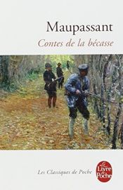 book cover of Les Contes De La Becasse by Guy de Maupassant