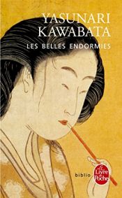 book cover of Les belles endormies roman by Yasunari Kawabata