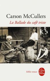 book cover of La Ballade du café triste by Carson McCullers