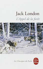 book cover of L'Appel de la forêt by Jack London|S. Pazienza