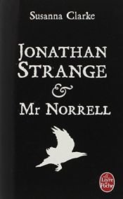book cover of Jonathan Strange et Mr Norrell by José Antonio Arantes|Portia Rosenberg|Susanna Clarke