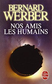 book cover of Nos Amis Les Humains by 베르나르 베르베르