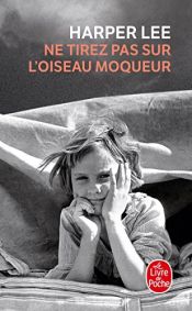book cover of Ne tirez pas sur l'oiseau moqueur by Cliffs|Harper Lee|Tamara Castleman