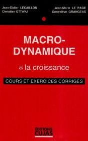 book cover of Macro-Dynamique, tome 1 : La croissance by Jean-Didier Lecaillon