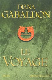 book cover of Le Chardon et le Tartan, Tome 05 : Le voyage by Diana Gabaldon