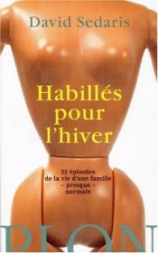 book cover of Habillés pour l'hiver by David Sedaris