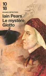 book cover of Le mystère Giotto by Iain Pears