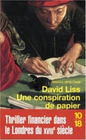 book cover of Une conspiration de papier by David Liss