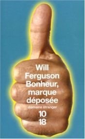 book cover of Bonheur, marque déposée by Will Ferguson