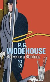 book cover of Bienvenue à Blandings by Pelham Grenville Wodehouse
